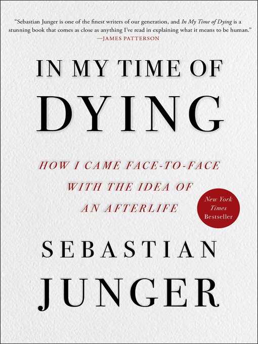 Title details for In My Time of Dying by Sebastian Junger - Wait list